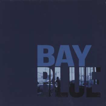 Album Bay Blue: Bay Blue