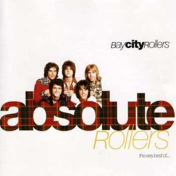 Album Bay City Rollers: Absolute Rollers (The Very Best Of...)
