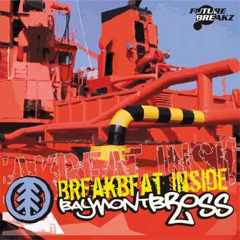 CD Baymont Bross: Breakbeat Inside 473643