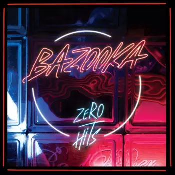Bazooka: Zero Hits