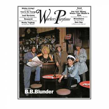 Album B.B. Blunder: Workers Playtime-2cd Remastered