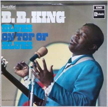 LP B.B. King: Blues On Top Of Blues 539866