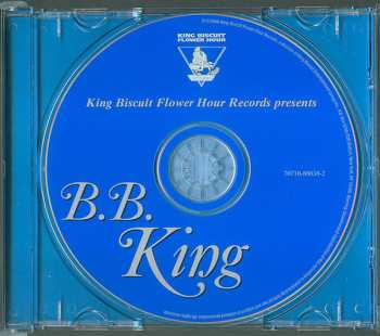 CD B.B. King: King Biscuit Flower Hour Records Present B.B. King