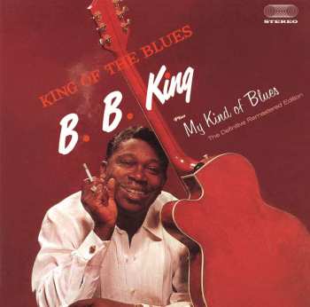 CD B.B. King: King Of The Blues / My Kind Of Blues 505864