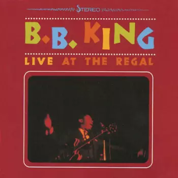 B.B. King: Live At The Regal