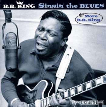 Album B.B. King: Singin' The Blues Plus More B.B. King