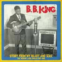 SP B.B. King: Story From My Heart And Soul - The 'Modern' Label Singles 1957-1962 LTD 423098