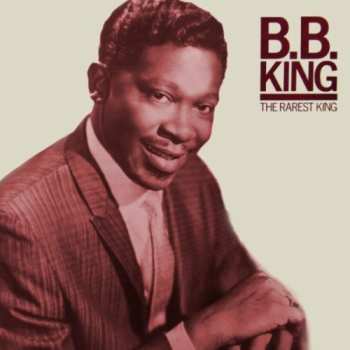 Album B.B. King: The Rarest King