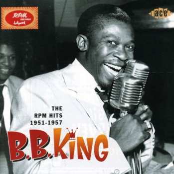 Album B.B. King: The Rpm Hits 1951-1957