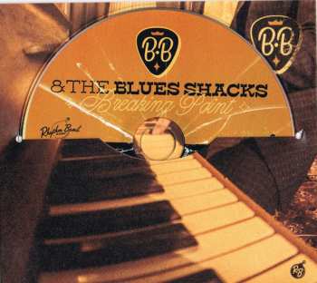 CD B.B. & The Blues Shacks: Breaking Point 193309