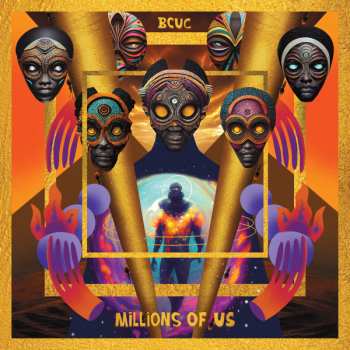 Album BCUC: Millions Of Us