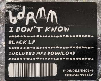 LP bdrmm: I Don't Know 457931