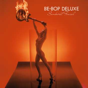 Album Be Bop Deluxe: Sunburst Finish-vinyl Edition