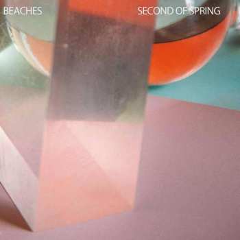 Album Beaches: Second Of Spring