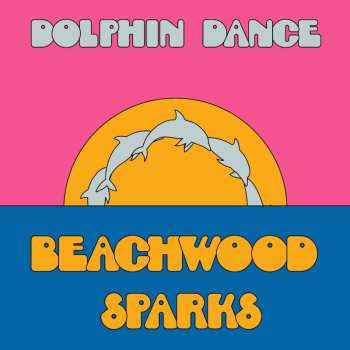 Album Beachwood Sparks: Dolphin Dance Remix