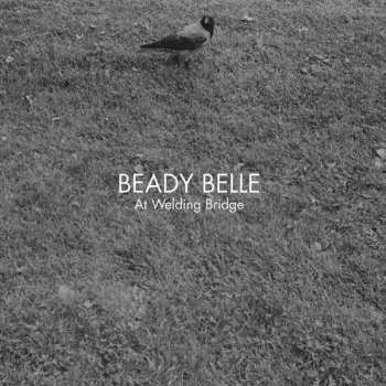 CD Beady Belle: At Welding Bridge 3010