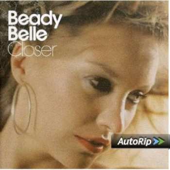 Album Beady Belle: Closer