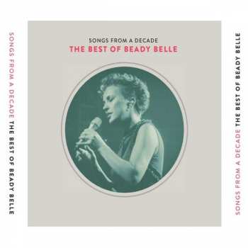 Album Beady Belle: Songs From A Decade: The Best Of Beady Belle