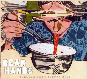 CD Bear Hands: Burning Bush Supper Club 521079