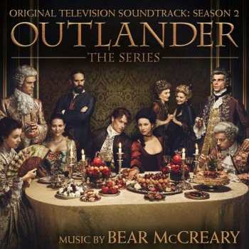 Album Bear McCreary: Outlander: The Series (Original Television Soundtrack: Season 2)