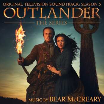 CD Bear McCreary: Outlander: The Series (Original Televison Soundtrack: Season 5) 27130