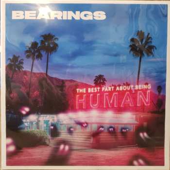 Album Bearings: The Best Part About Being Human