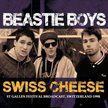 Album Beastie Boys: Swiss Cheese (St Gallen Festival Broadcast, Switzerland 1998)