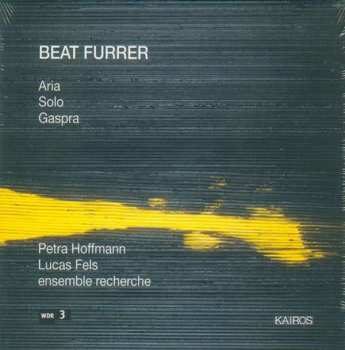 Album Beat Furrer: Aria; Solo; Gaspra