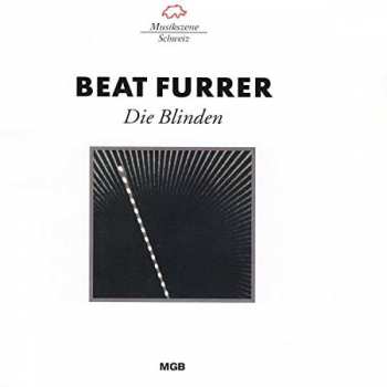 Album Beat Furrer: Die Blinden