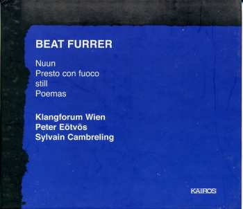CD Beat Furrer: Nuun / Presto Con Fuoco / Still / Poemas 284888
