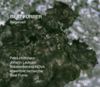 Album Beat Furrer: Begehren