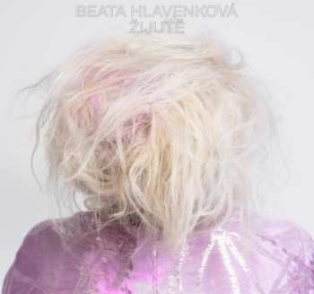 Album Beata Hlavenková: Žijutě