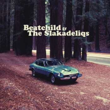 Album Beatchild & The Slakadeliqs: Heavy Rockin' Steady