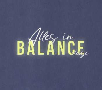 2CD Beatrice Egli: Alles In Balance - Leise