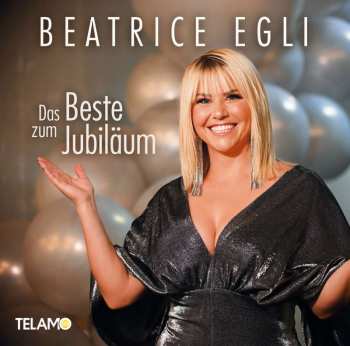 Album Beatrice Egli: Das Beste Zum Jubiläum