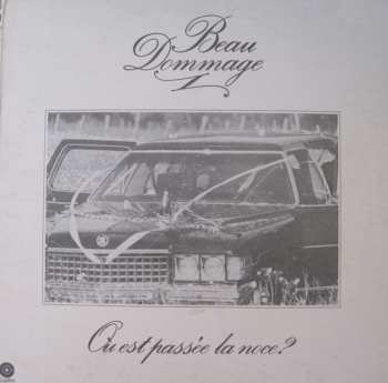 Album Beau Dommage: Où Est Passée La Noce?