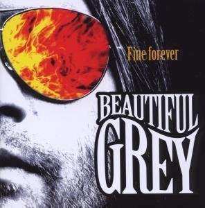 Album Beautiful Grey: Fine Forever
