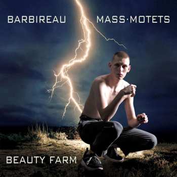 CD Beauty Farm: Barbireau: Mass · Motets 464613