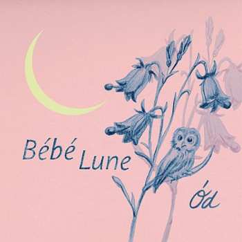 Album Ód: Bébé Lune