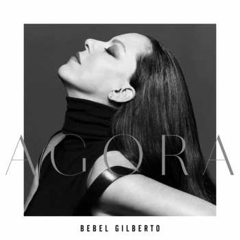 Album Bebel Gilberto: Agora