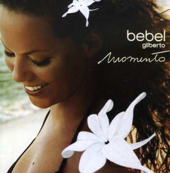 CD Bebel Gilberto: Momento
