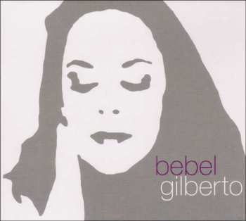 Album Bebel Gilberto: Tanto Tempo