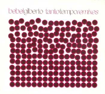 Album Bebel Gilberto: Tanto Tempo Remixes