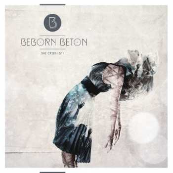 Album Beborn Beton: She Cried EP