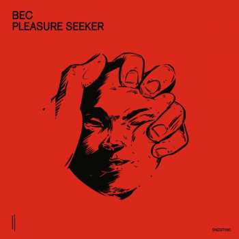 Album BEC: Pleasure Seeker 