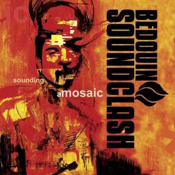 Album Bedouin Soundclash: Sounding A Mosaic