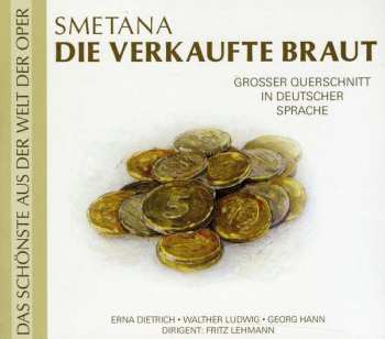 CD Bedřich Smetana: Die Verkaufte Braut (opernquerschnitt In Deutscher Sprache) 407177