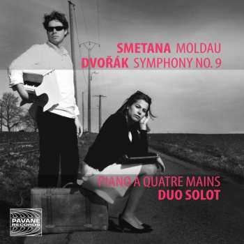 Bedřich Smetana: Smetana - Moldau; Dvorak - Symphony No. 9 - Piano A Quatre Mains - Duo Solot