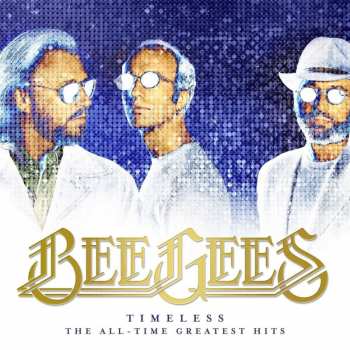 Album Bee Gees: Timeless - The All-Time Greatest Hits
