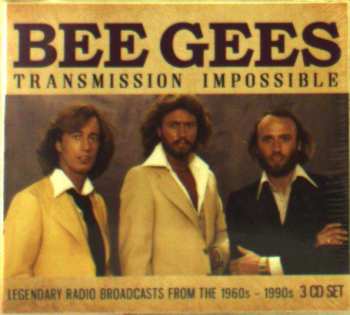 Album Bee Gees: Transmission Impossible (Legendary Radio Broadcasts From The 1960s - 1990s)